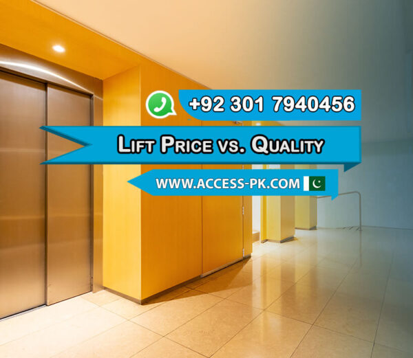 lift-price-vs-quality-finding-the-right-balance-access-technologies