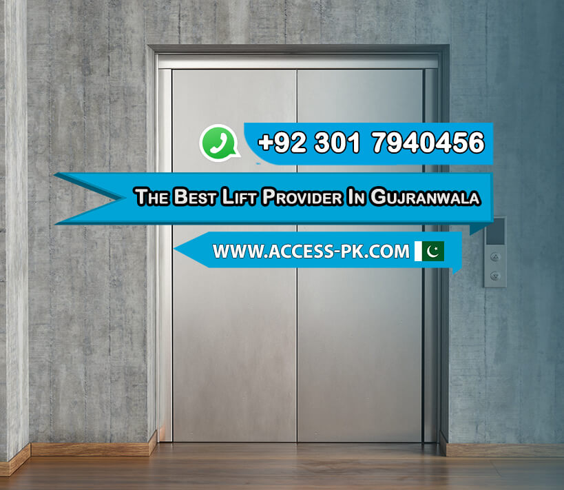 Access-Technologies-The-Best-Lift-Provider-in-Gujranwala