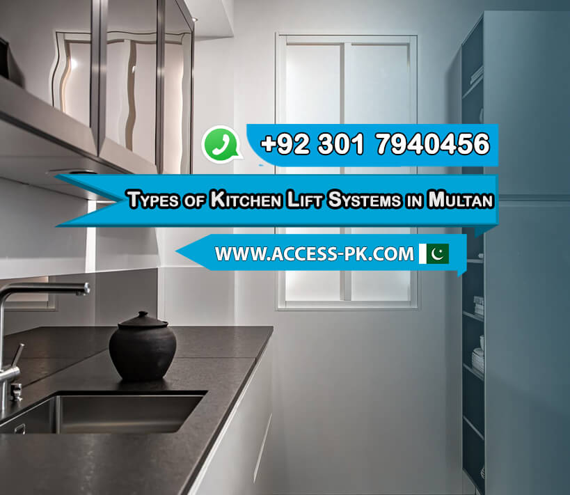 Types-of-Kitchen-Lift-Systems-in-Multan