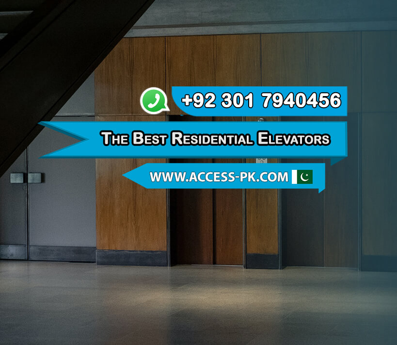 Choosing the Best Residential Elevators for Your Home