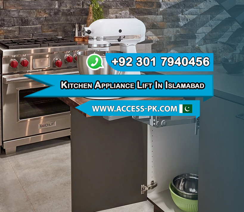 Capital City Convenience Discover Our Kitchen Appliance Lift in Islamabad