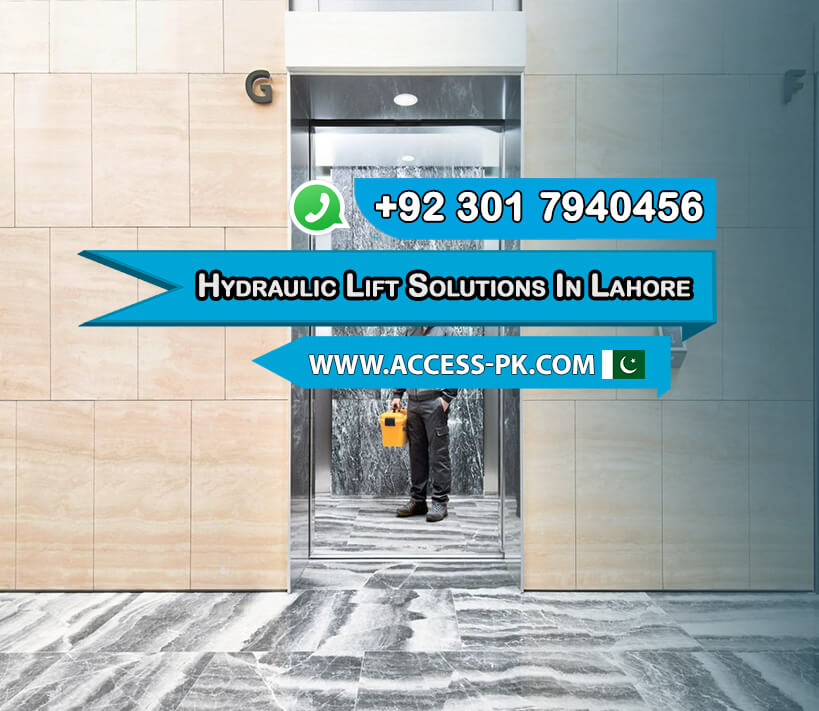Explore Innovative Hydraulic Lift Solutions in Lahore for Every Need