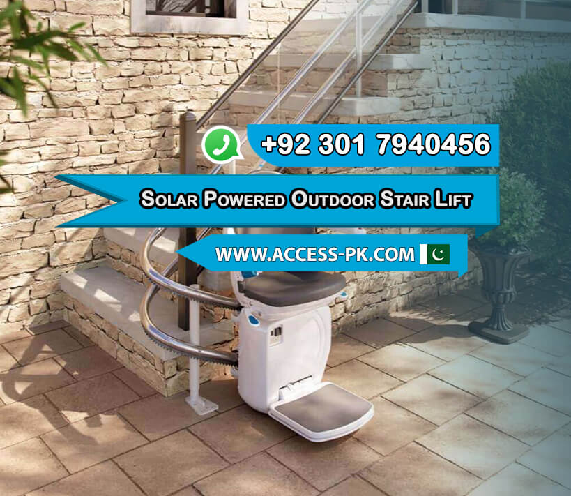 Solar Powered Outdoor Stair Lift Innovations in Pakistan
