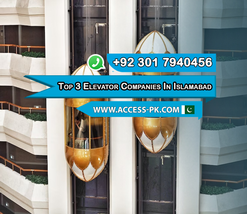 Top 3 Elevator Companies in Islamabad