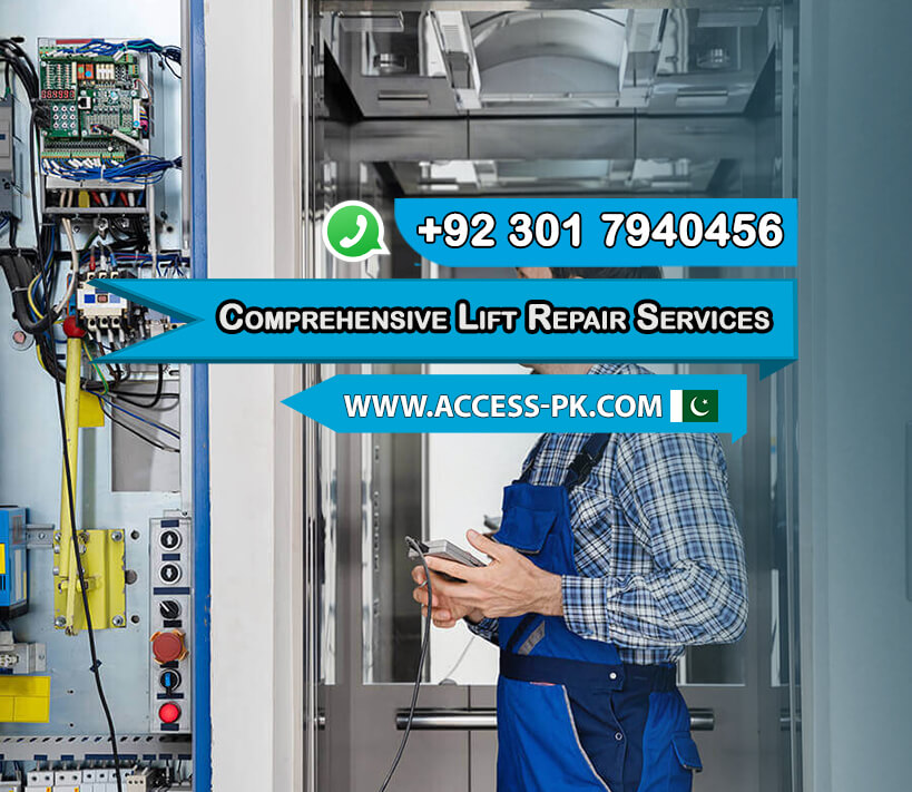 Comprehensive Lift Repair Services all Over the Pakistan