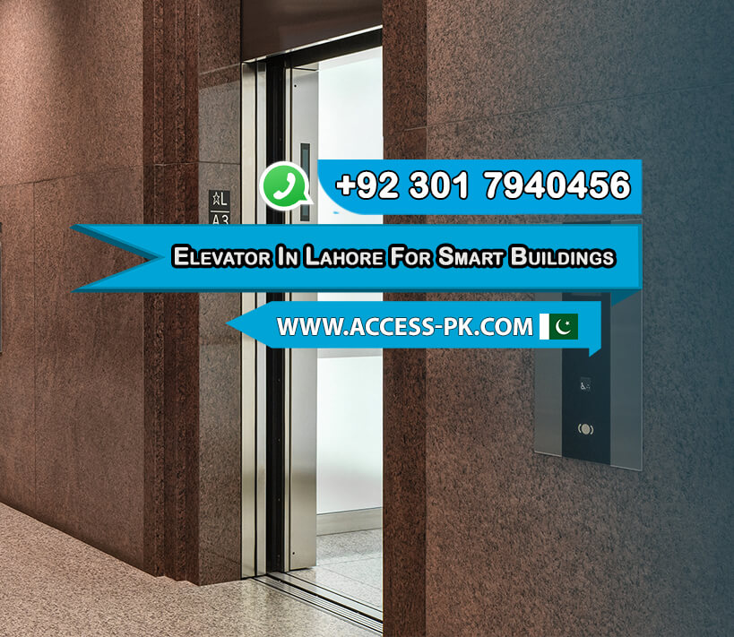 Exploring Intelligent Elevator Solutions in Lahore for Smart Buildings
