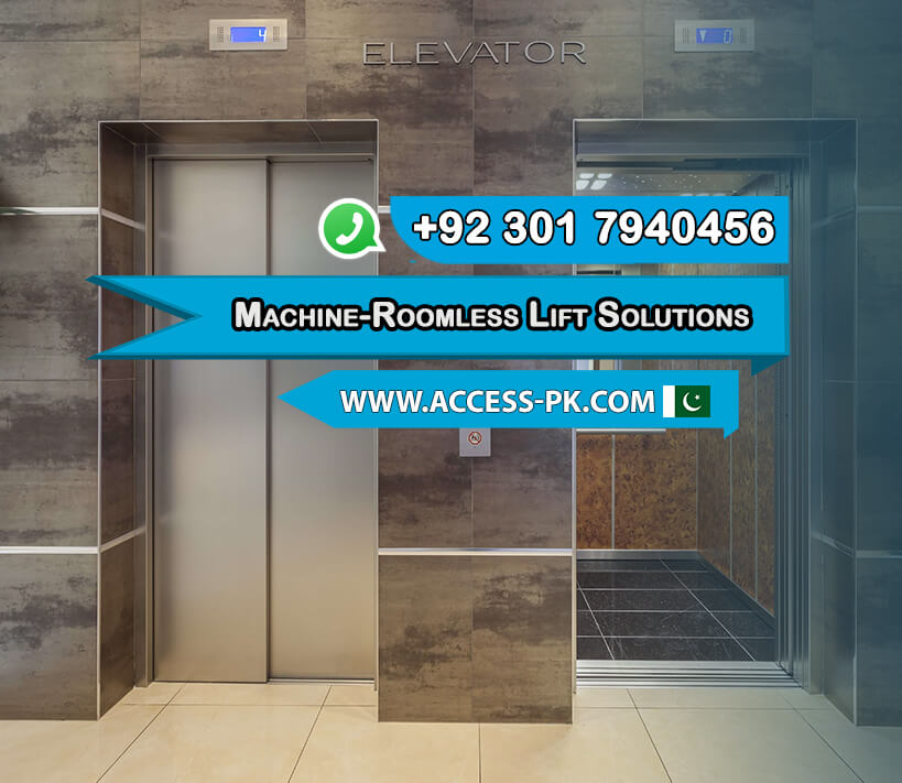 Get Free Estimate on Machine-Roomless Lift Solutions in Pakistan