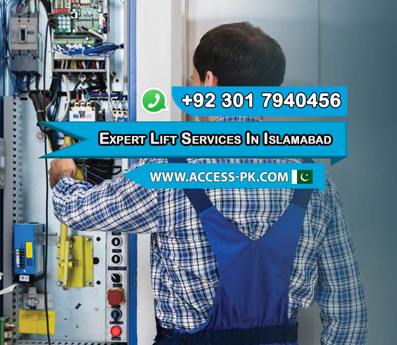 Get Expert Lift Services in Islamabad Pakistan