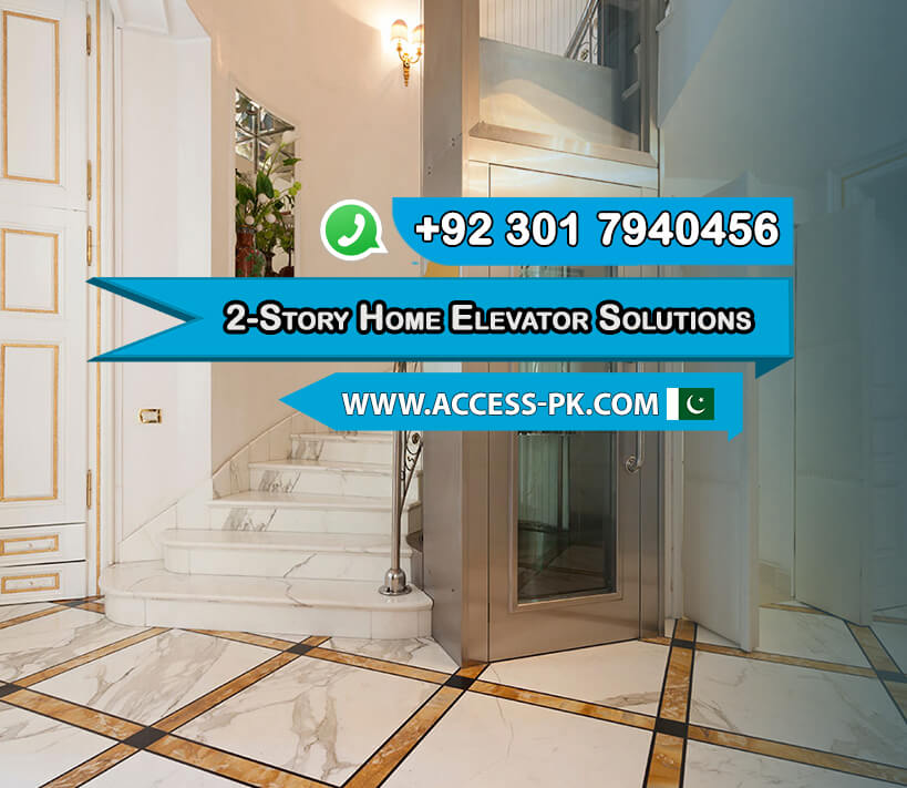 Discover Affordable 2-Story Home Elevator Solutions in Lahore