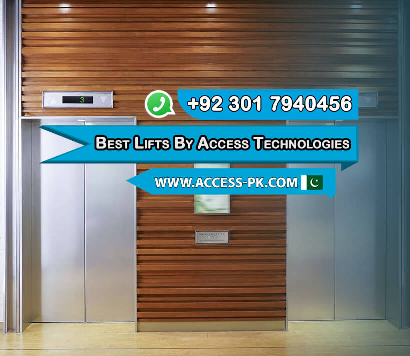 Best Lifts in Islamabad by Access Technologies