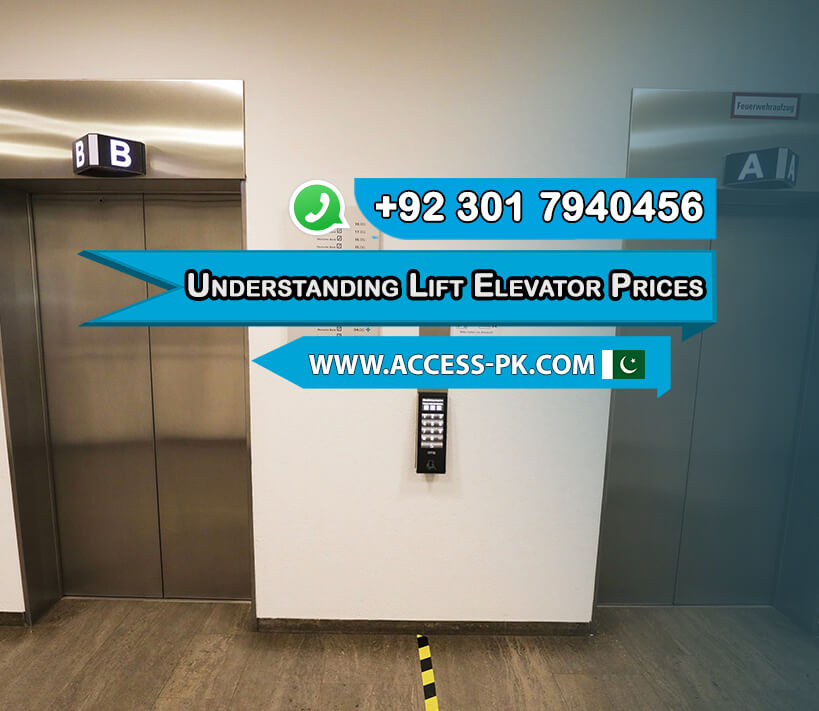 Understanding Lift Elevator Prices in Islamabad: A Complete Guide