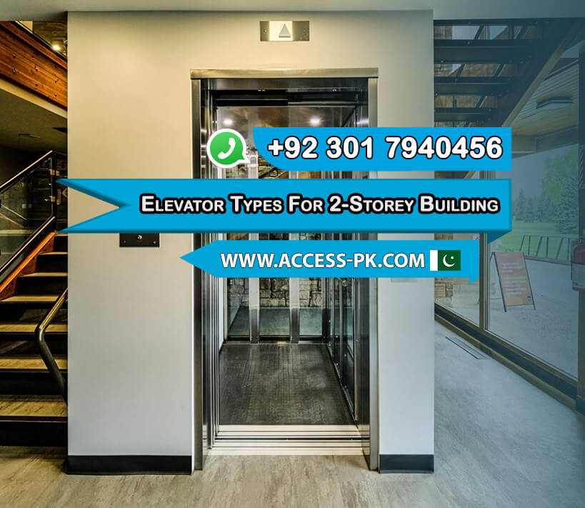 Elevator Types and Pricing for a 2-Storey Building