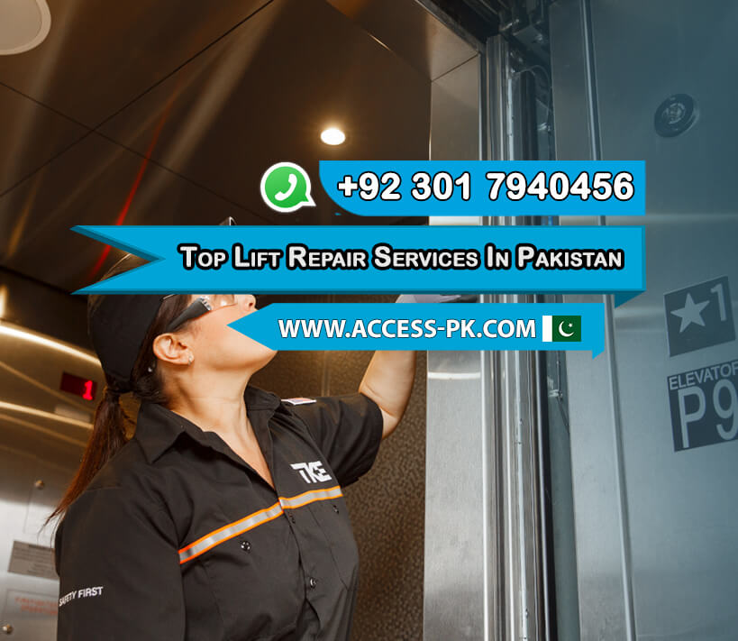 Top Lift Repair Services in Lahore: Your Guide to Reliable Solutions