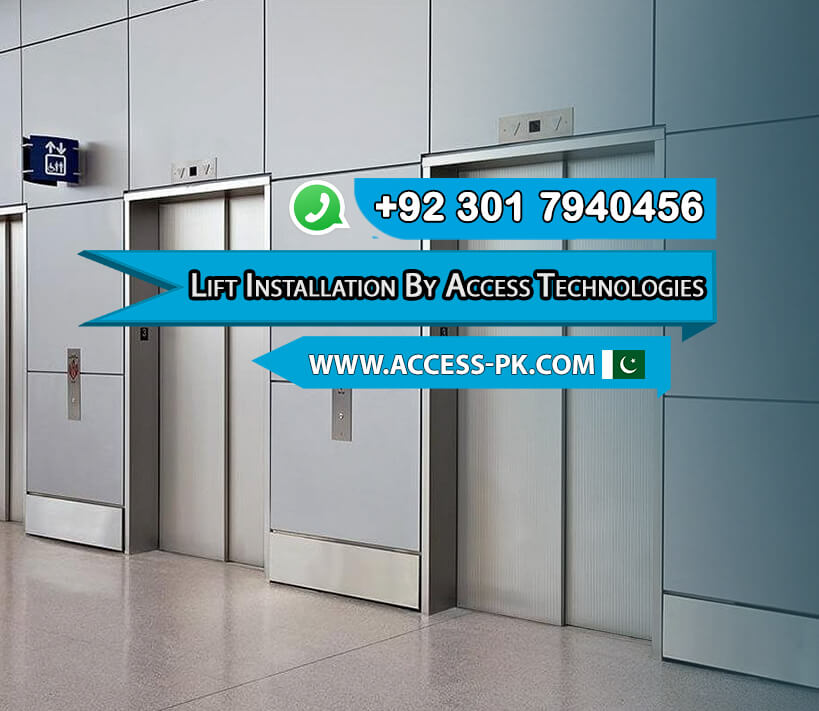 Lift Installation Company in Islamabad by Access Technologies