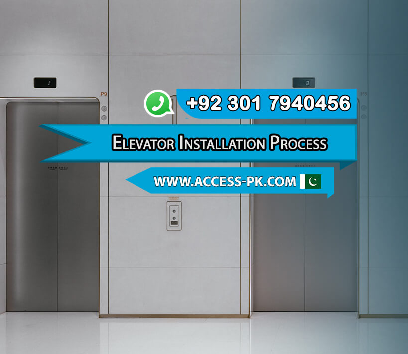 Step-by-Step Elevator Installation Process: A Quick Guide