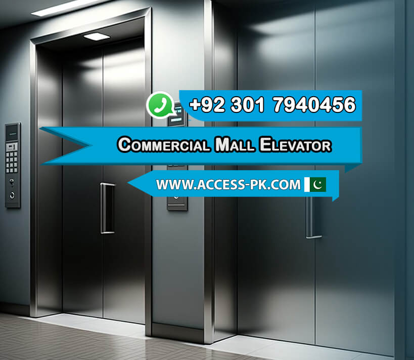 Commercial Mall Elevator Installation and Prices in Pakistan