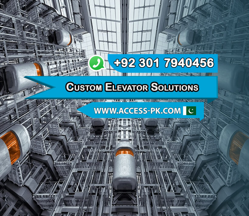 Why Choose Our Custom Elevator Solutions in Pakistan?