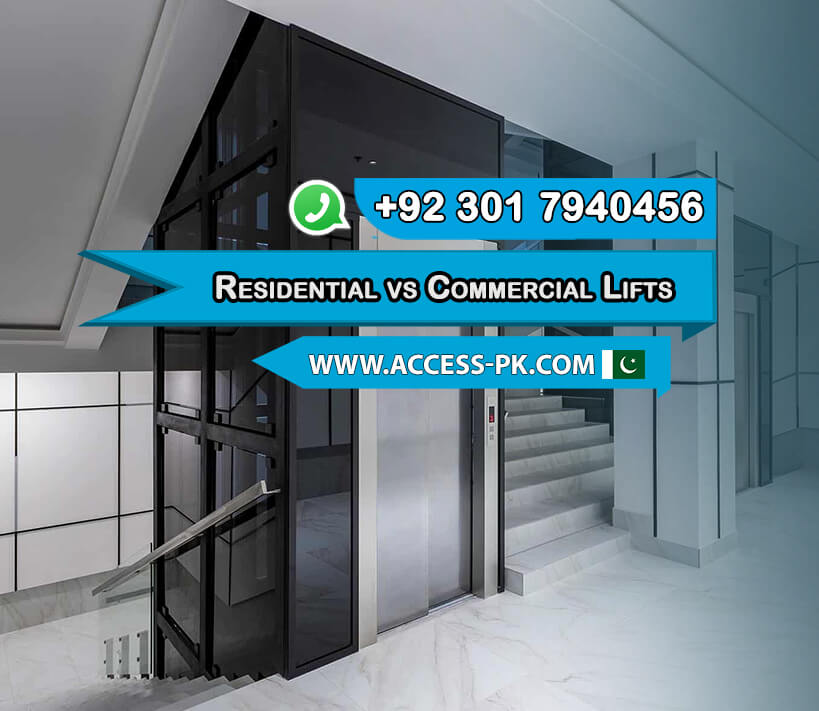 Choosing the Right Lift for Your Property in Lahore: Residential vs. Commercial