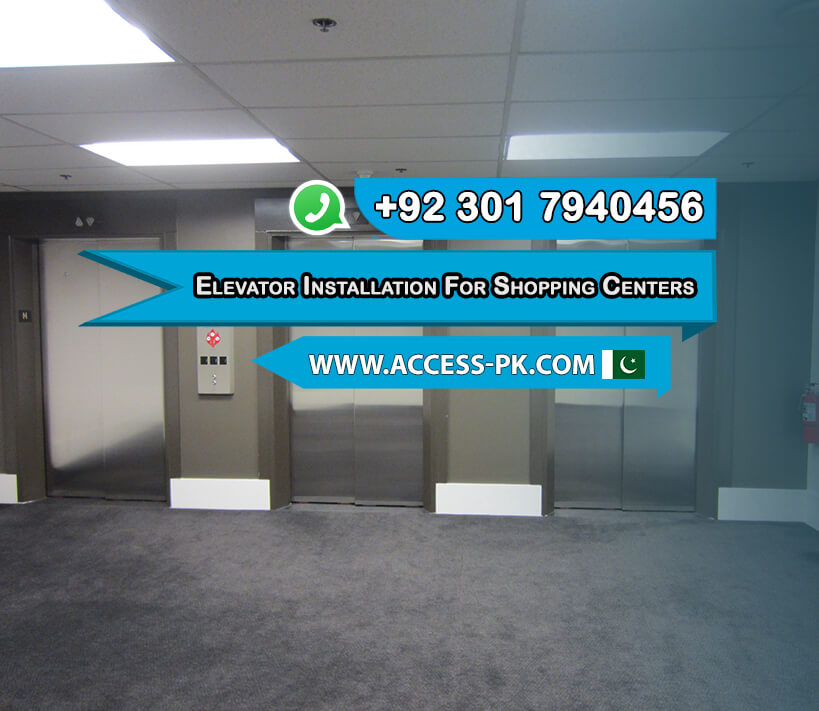 Get Elevator Installation for Large Shopping Centers in Lahore