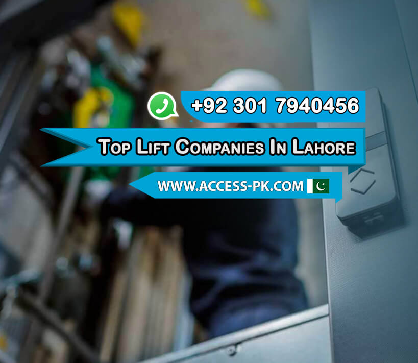 Key Services Offered by Top Lift Companies in Lahore