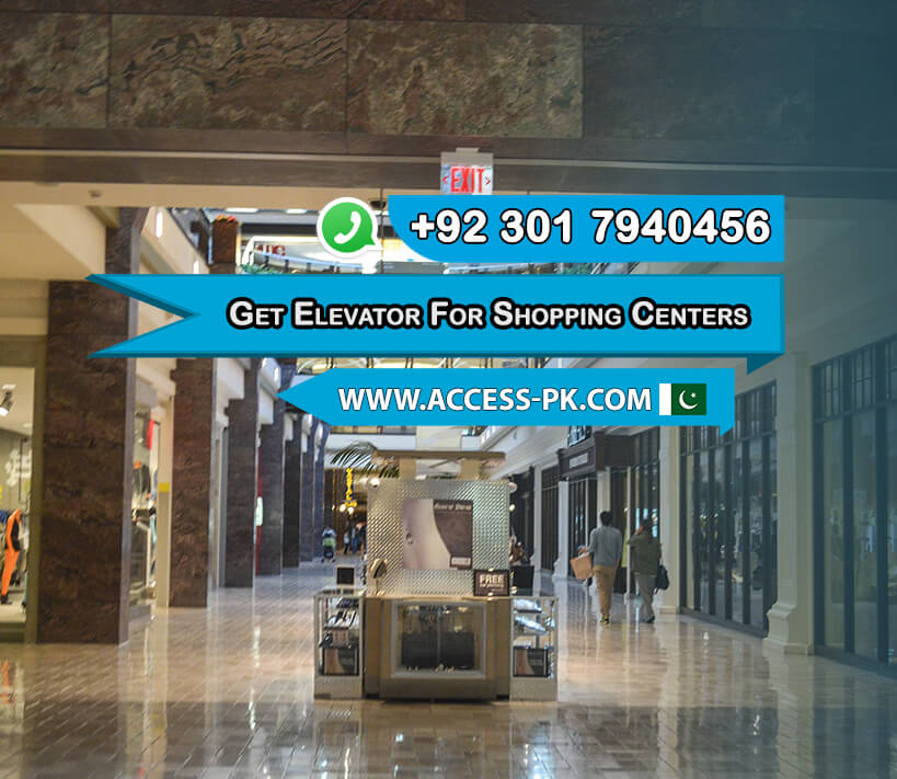 Why Elevators Are Essential for Large Shopping Centers in Lahore