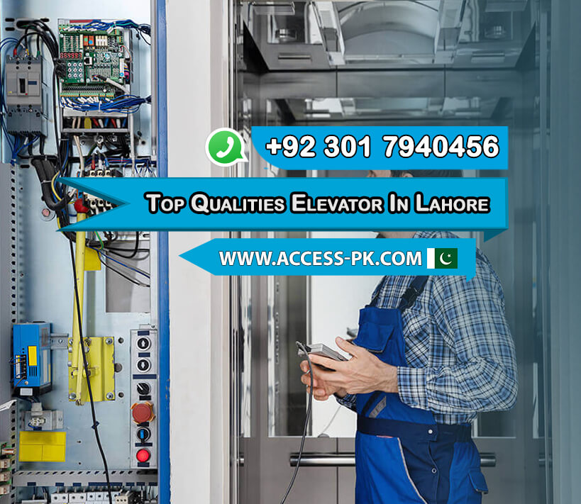 Top Qualities to Look for in an Elevator Services Company in Lahore