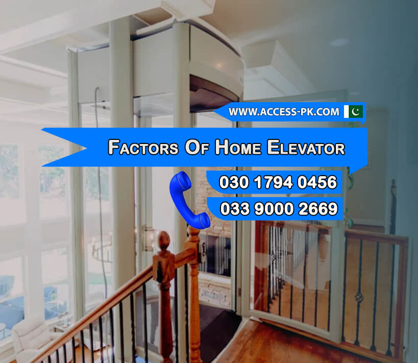 Factors When Choosing a Home Elevator