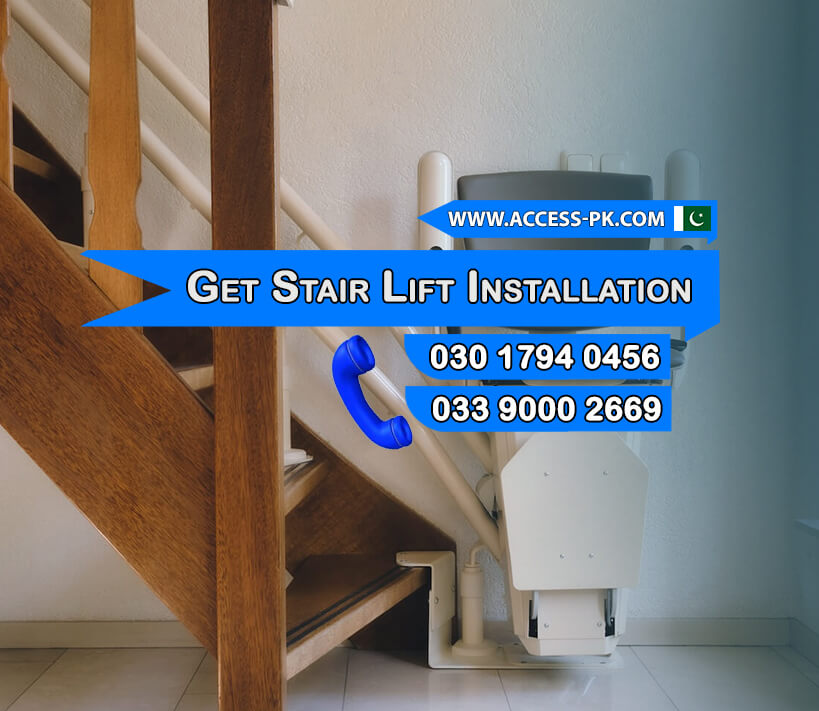 Get Stair Lift Installation and Services in Lahore