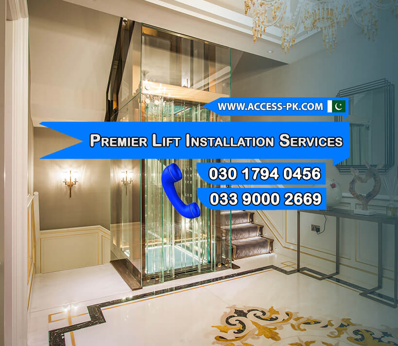 Premier Lift Installation Services for Residential and Commercial