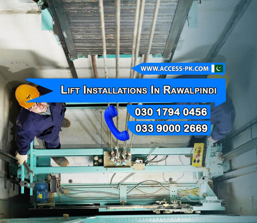 Why Choose Quality Lift Installations in Rawalpindi