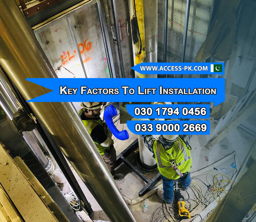 Key Factors To Lift Installation