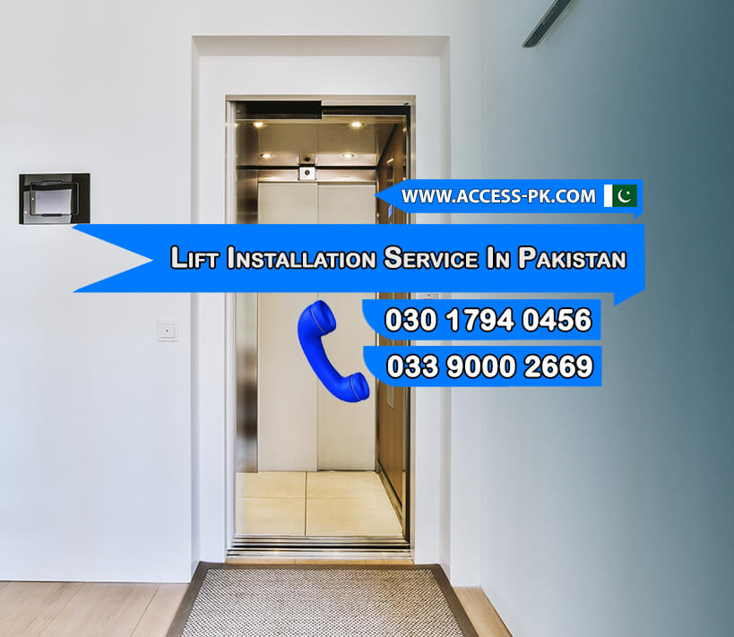 Choosing the Ideal Elevator or Lift Installation Service in Pakistan