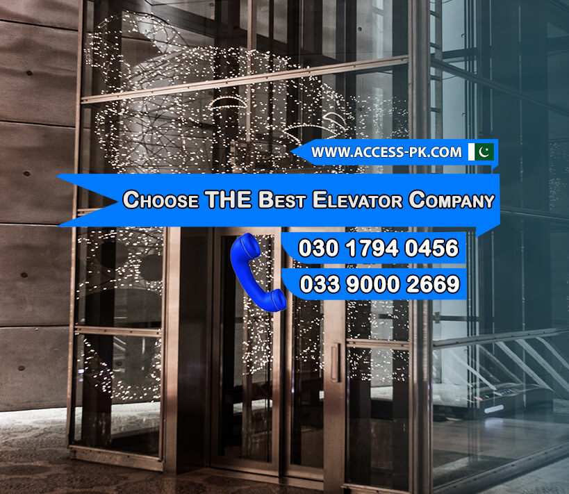 How to Choose the Best Elevator Company in Islamabad for Your Needs