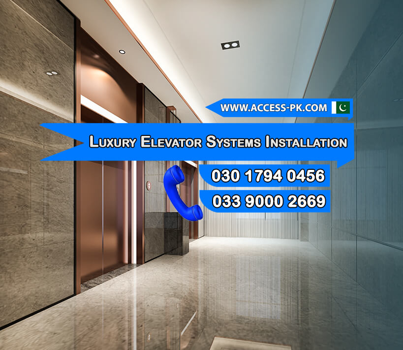 Luxury Elevator Systems Installation for Villas in Pakistan