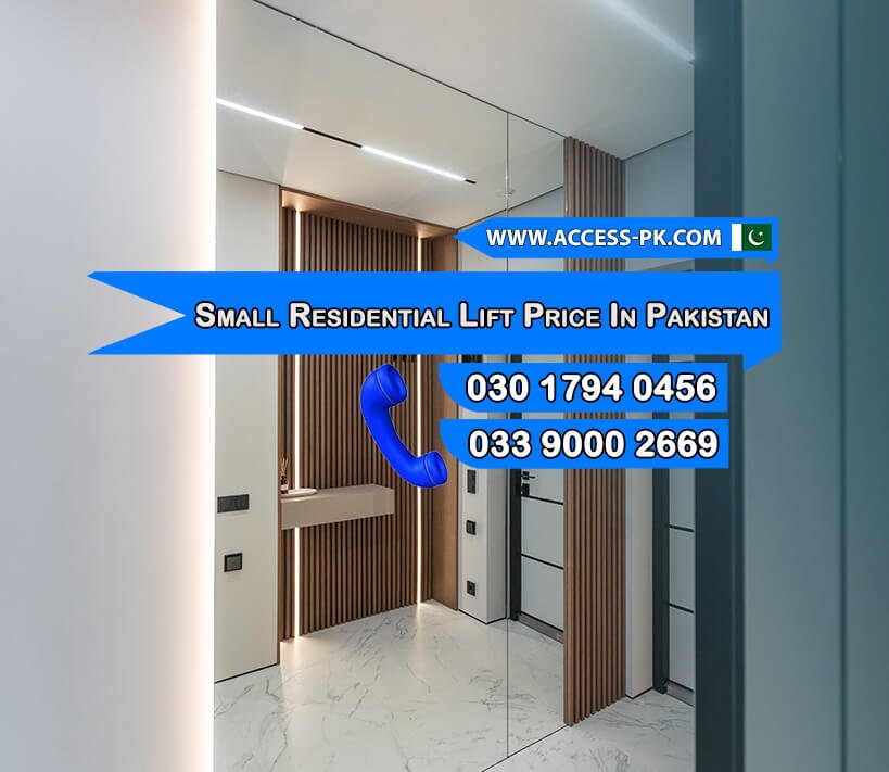 Small Residential Lift Price in Pakistan