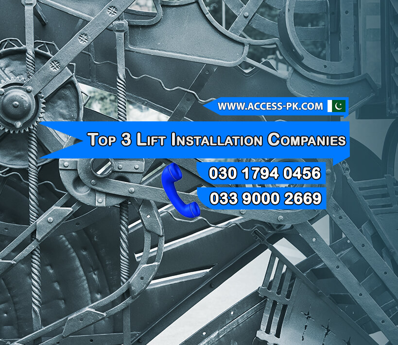 Top 3 Lift Installation Companies in Islamabad