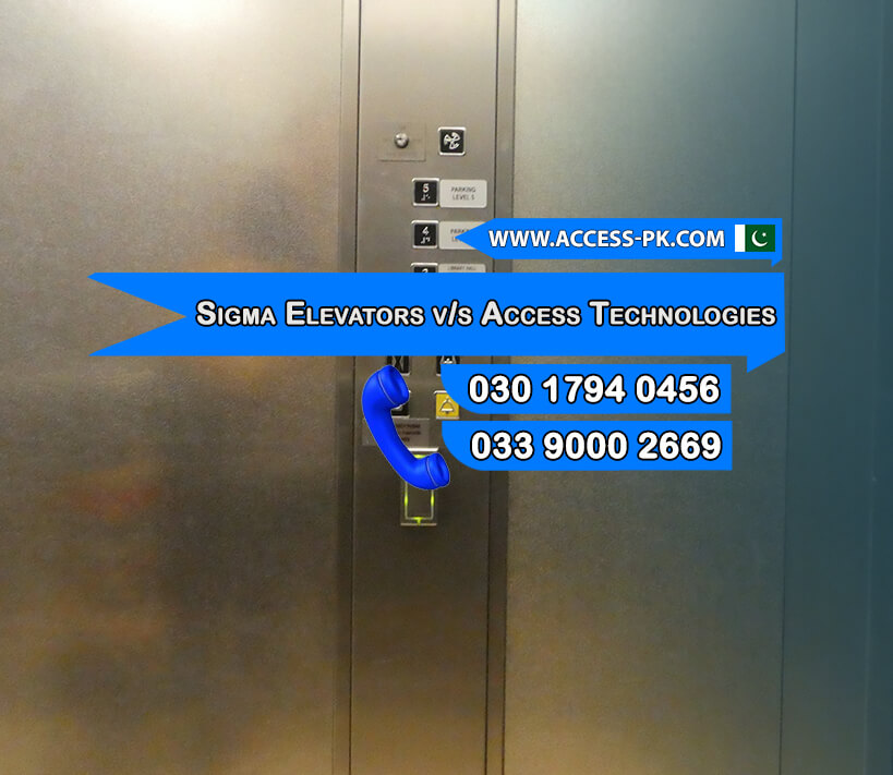 Sigma Elevators v/s Access Technologies- Which Elevator Brand is better in Pakistan?