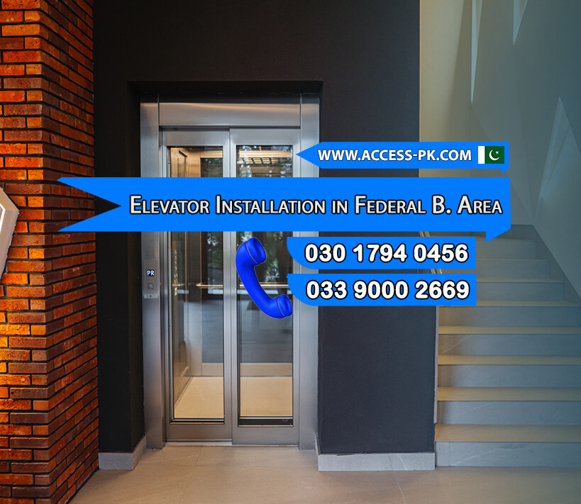 Elevator Installation in Federal B. Area