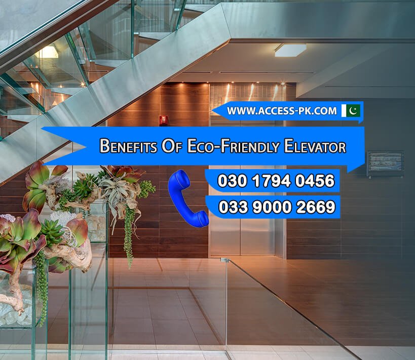 Key Benefits of Eco-Friendly Elevator Solutions in Allama Iqbal Town