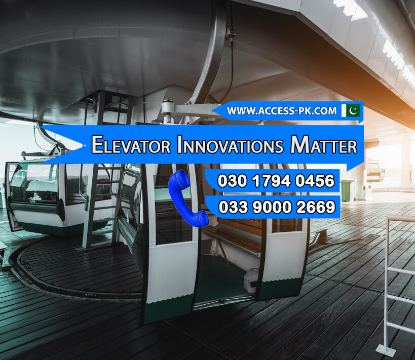 Why Elevator Innovations Matter in Lahore City