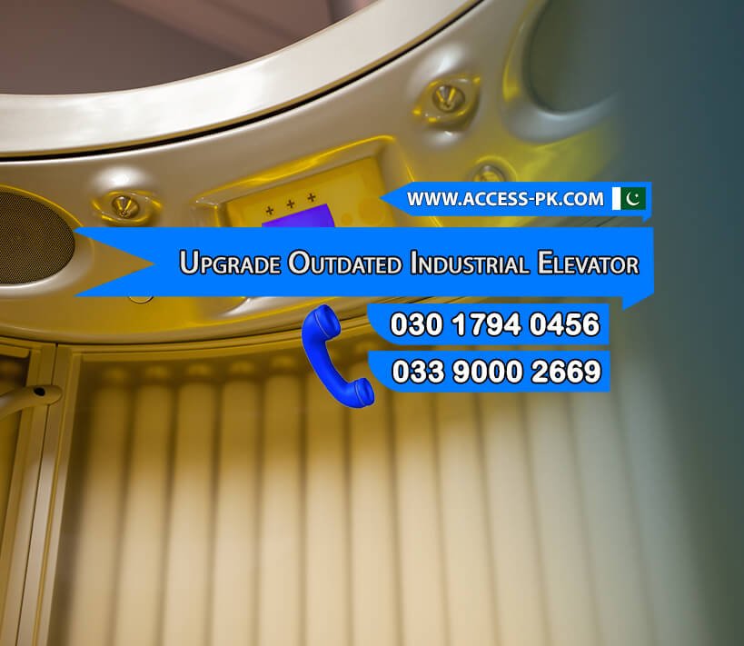 Upgrade Your Outdated Industrial Elevato