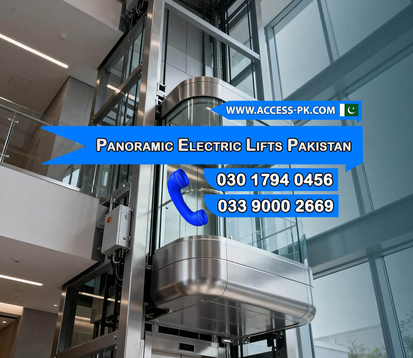 Access Technologies – Reliable Provider of Panoramic Electric Passenger Lift Services in Pakistan
