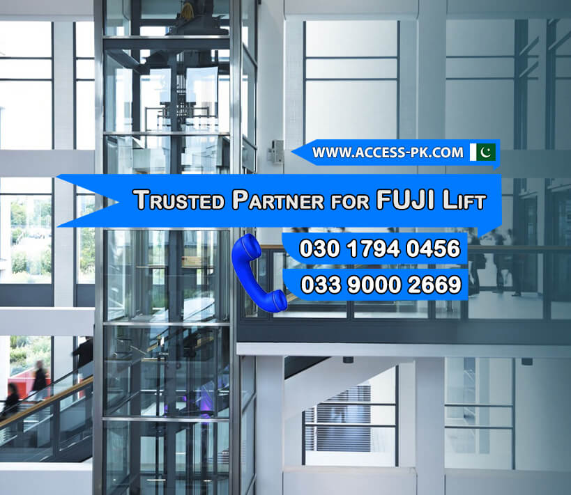 Access Technologies – Your Trusted Partner for FUJI Lift Installation Services Across Pakistan