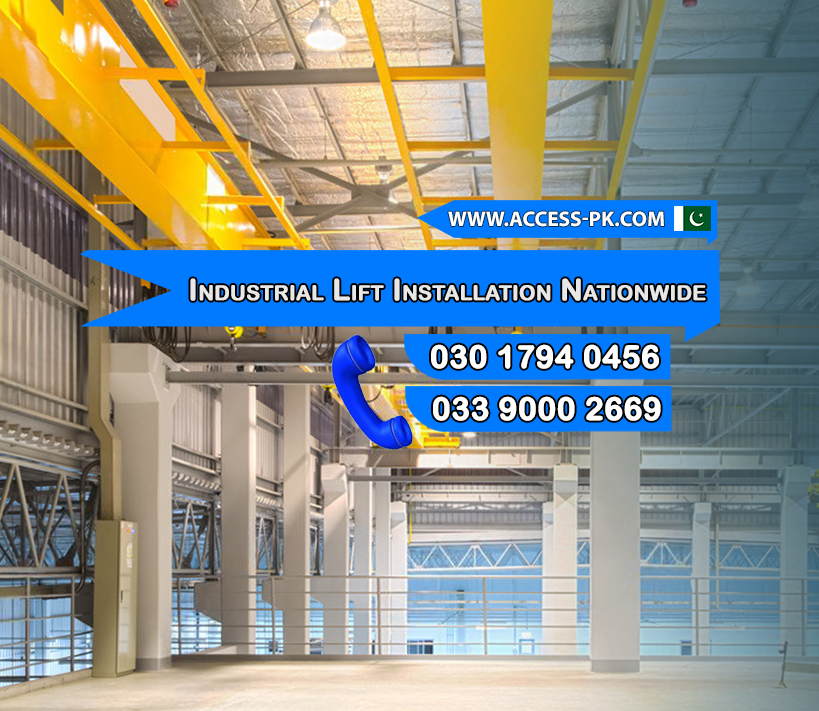 Access Technologies – Delivering Industrial Goods Hoist Lift Installation Services Across Pakistan