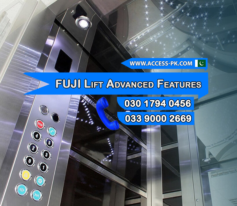 Advanced Features Offered by FUJI Imported Lift Installation Services