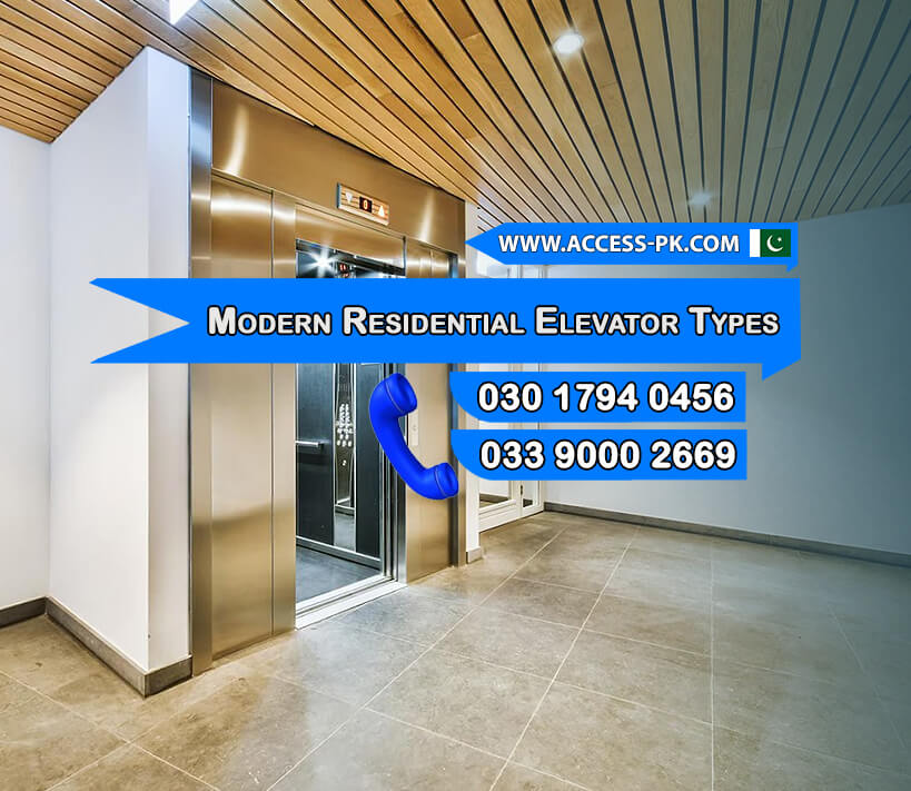 Exploring Different Types of Residential Elevators for Modern Buildings