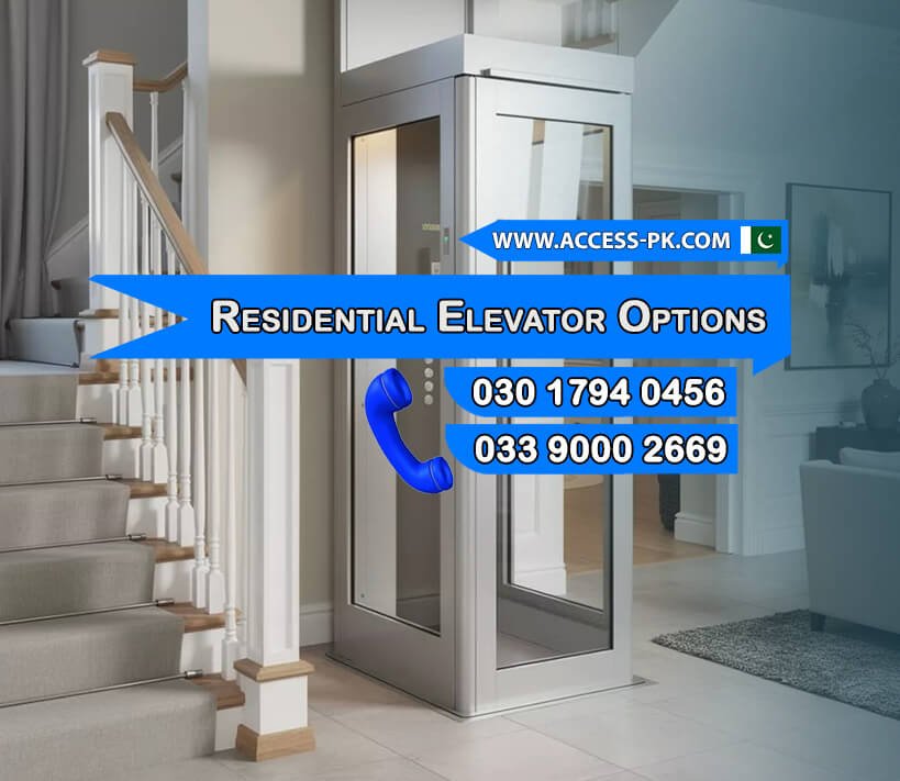 Residential Electric Elevator System Options Designed for Pakistani Homes