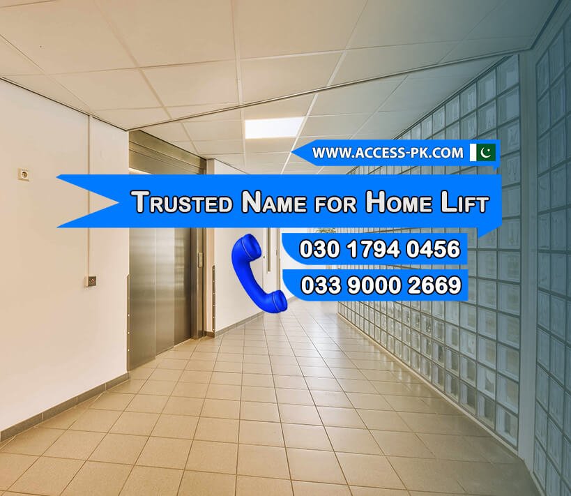 Access Technologies – A Trusted Name for Home Lift Price and Installation Services in Pakistan