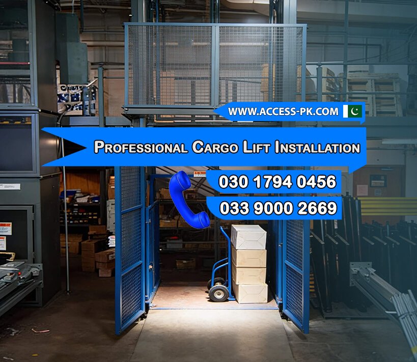Access Technologies – Professional Cargo Lift Installation for Warehouses and Factories Across Pakistan