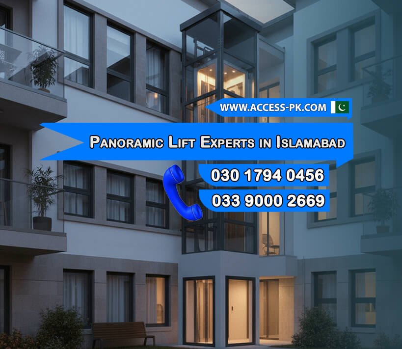 Access Technologies – Reliable Electric Panoramic Lift Installation Experts for High-Rise Buildings in Islamabad